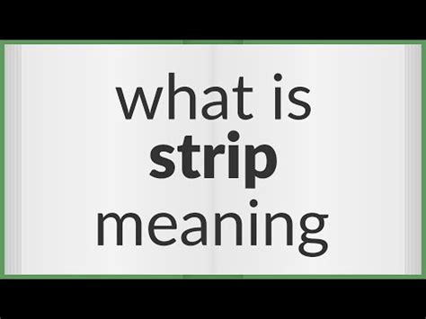 stripsha|Strip Definition & Meaning .